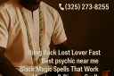 Spell caster near me (325) 273-8255 Bring back lost lover spells in El Paso, TX Love spells that work fast